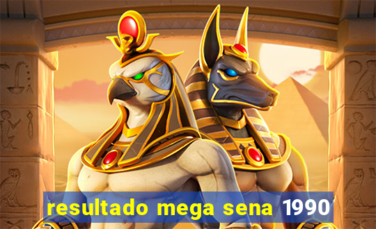 resultado mega sena 1990